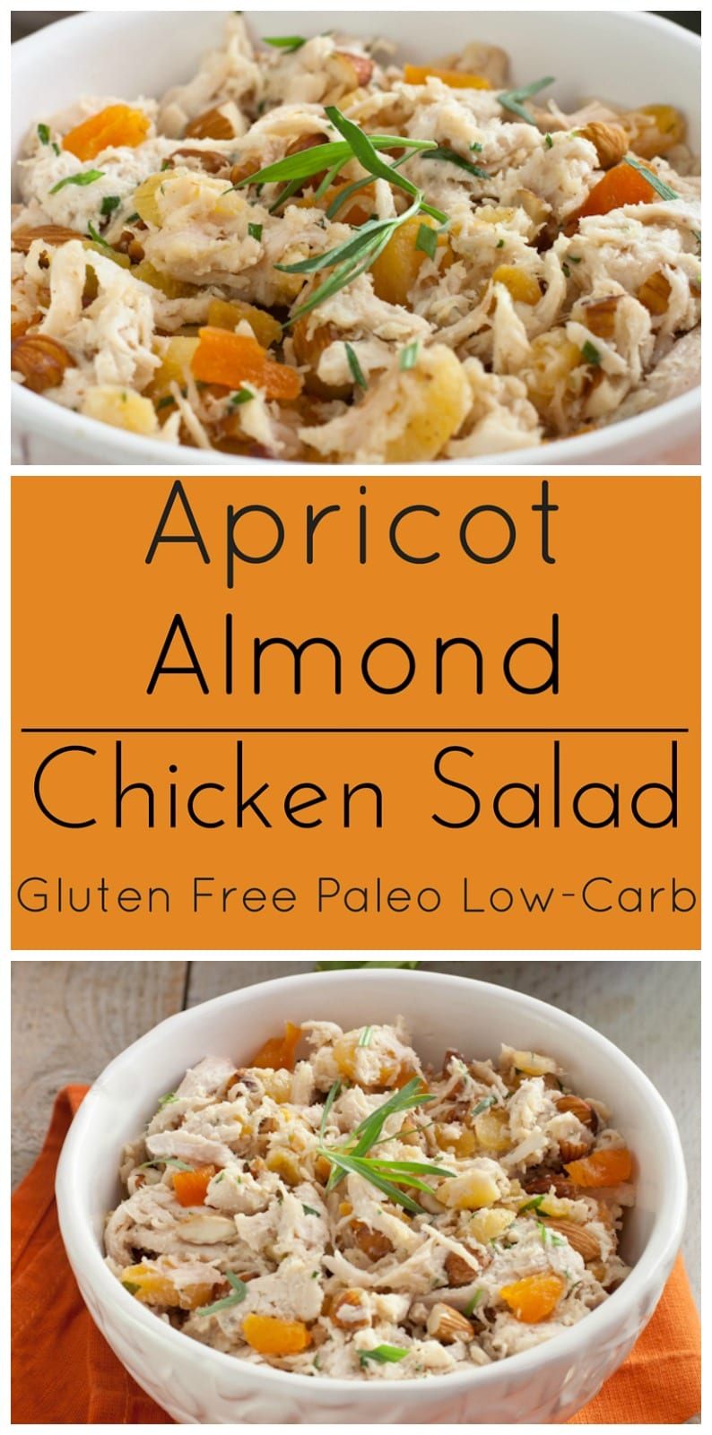 Delicious Chicken Salad with Apricots, Almonds and Tarragon. Gluten free, paleo and low-carb!