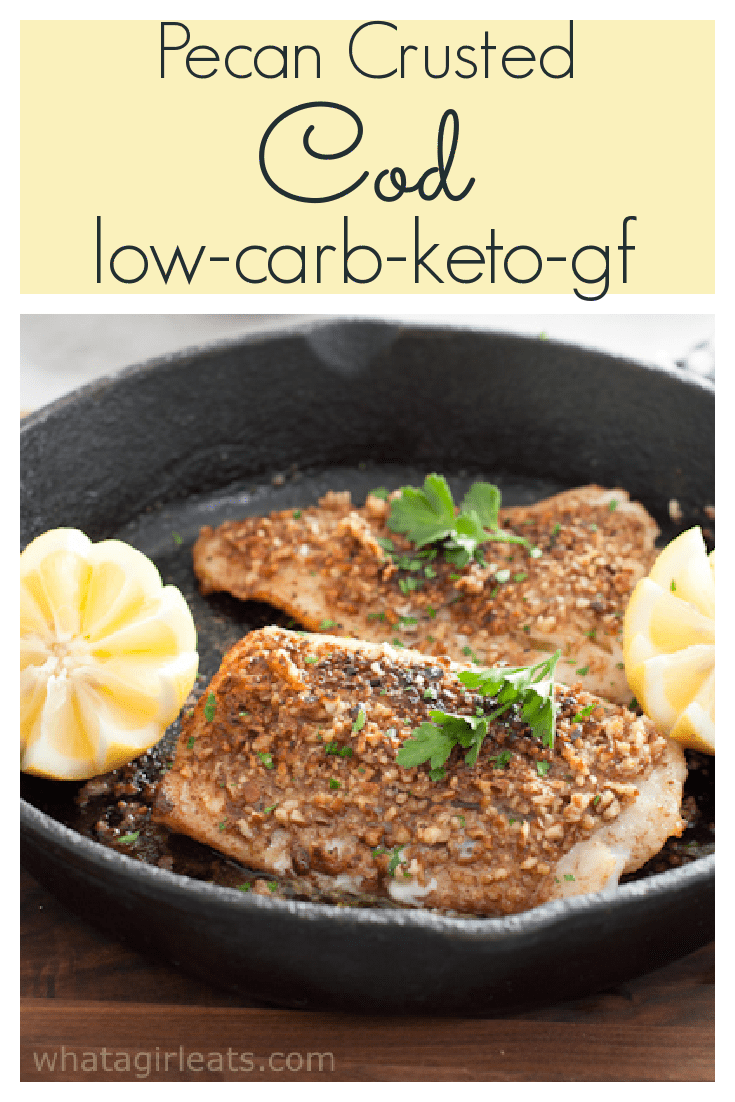This Pecan Crusted Cod is low-carb, gluten free and keto friendly and ready in under 20 minutes!