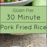 Pork fried rice takes just 30 minutes to make and is naturally gluten free.