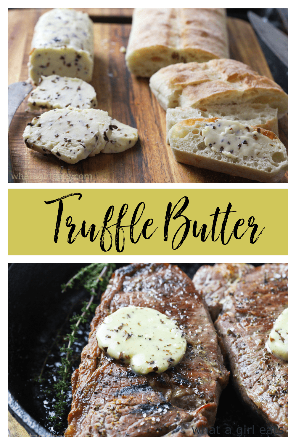 Truffle butter is a compound butter that's delicious on steak, bread or pasta. This easy to make condiment will elevate a variety of dishes!