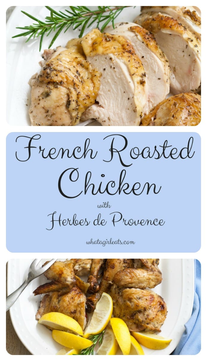 French Roasted Chicken with Herbes de Provence. Juicy and flavorful!