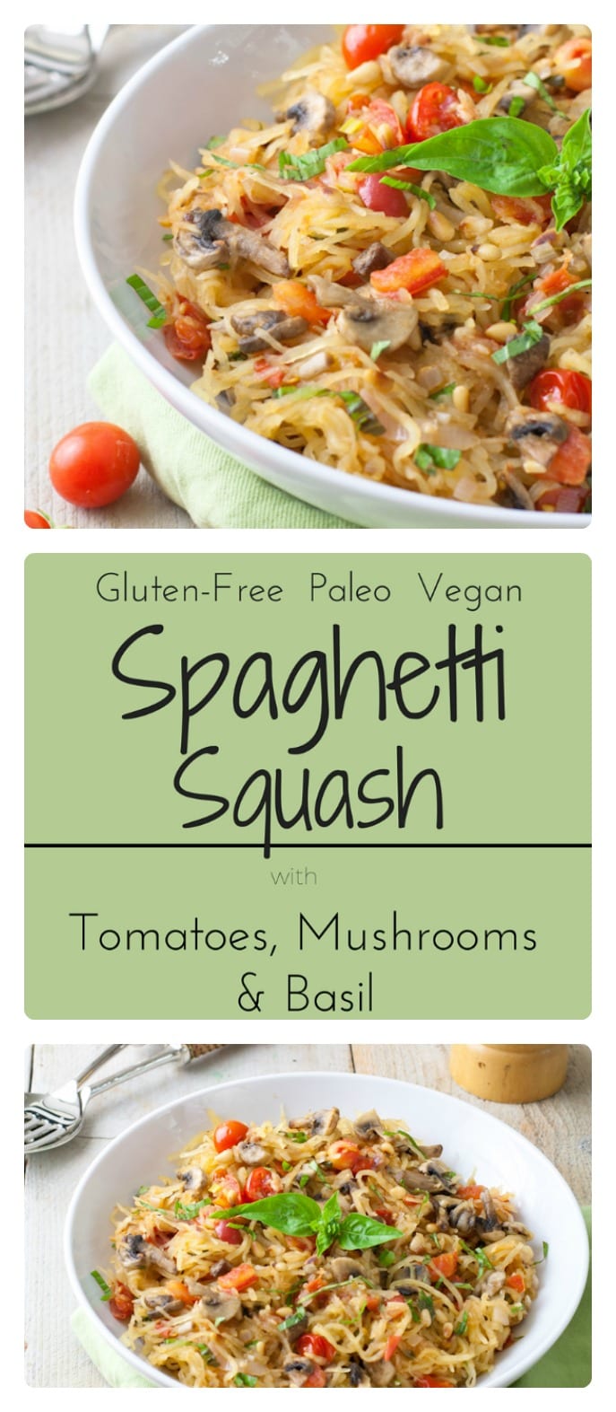 Spaghetti squash pasta with tomatoes, mushrooms and basil - image for Pinterest. 