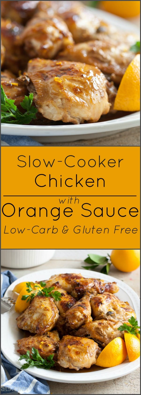 Slow-cooker Chicken with Orange Sauce is gluten free and low-carb.